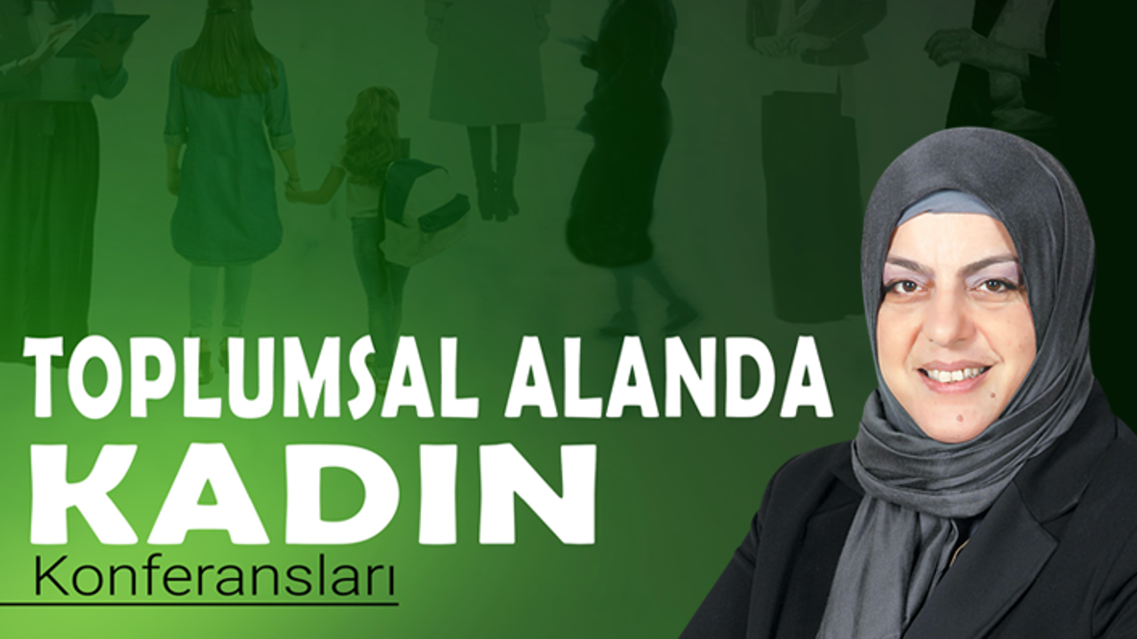 Gazeteci Yazar Sibel Eraslan'dan "Kamuda Kadın" konulu konferans