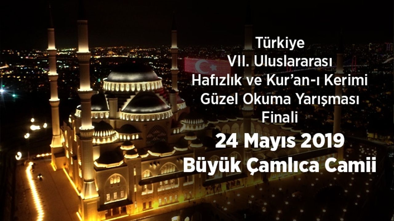 VII. Uluslararası Kur'an-ı Kerim'i Güzel Okuma Yarışma Finali