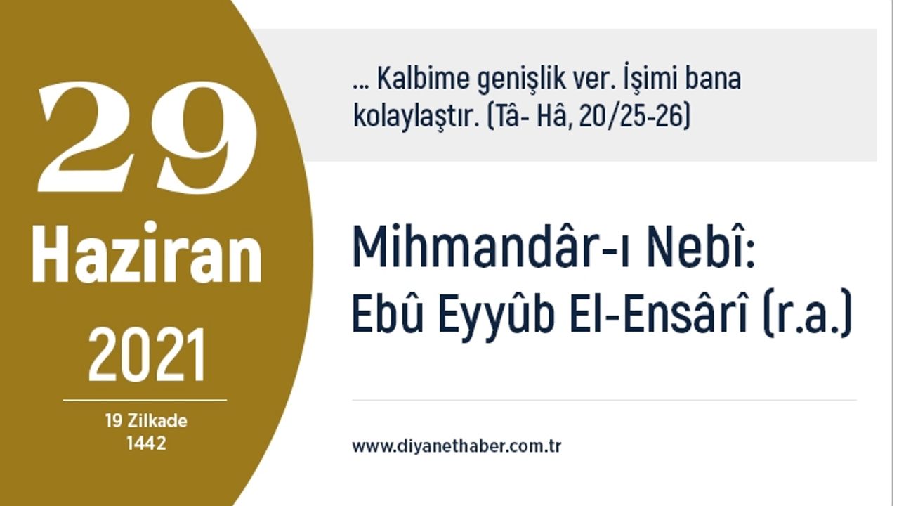 Mihmandâr-ı Nebî: Ebû Eyyûb El-Ensârî (r.a.)