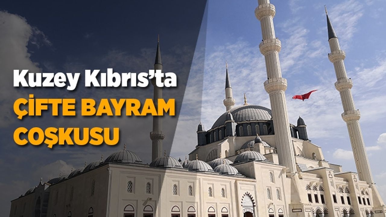 Kuzey Kıbrıs Türk Cumhuriyeti'nde çifte bayram coşkusu