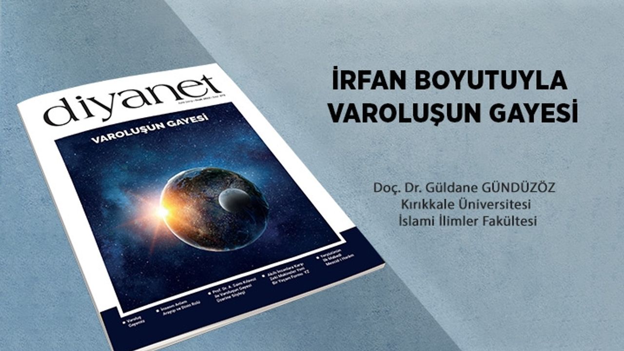 İrfan Boyutuyla Varoluşun Gayesi