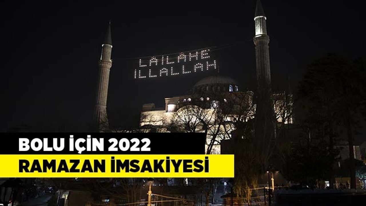 Bolu için 2022 yılı Ramazan İmsakiyesi
