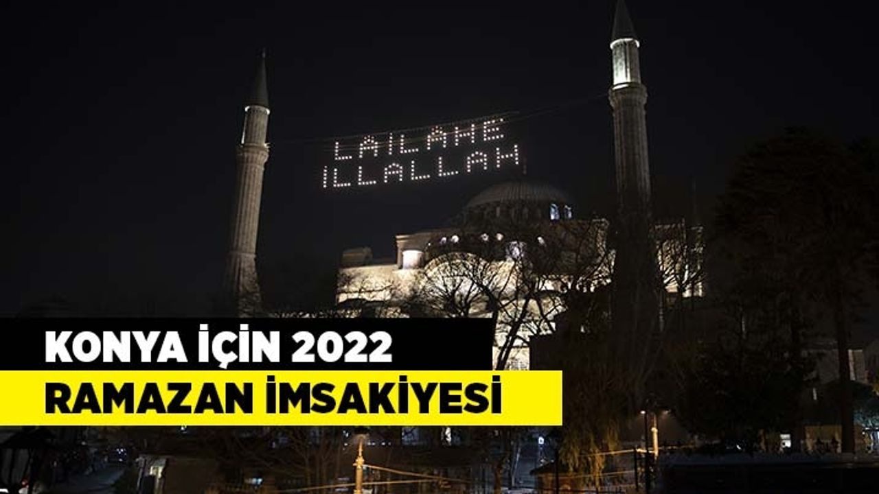 Konya için 2022 yılı Ramazan İmsakiyesi