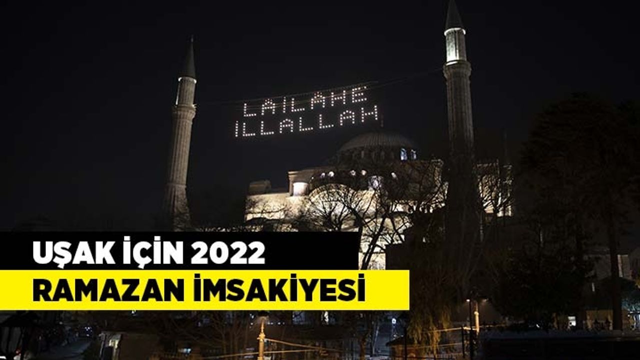 Uşak için 2022 yılı Ramazan İmsakiyesi