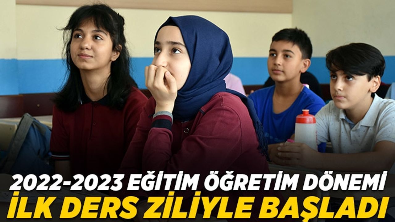 2022-2023 Eğitim Öğretim Yılı başladı