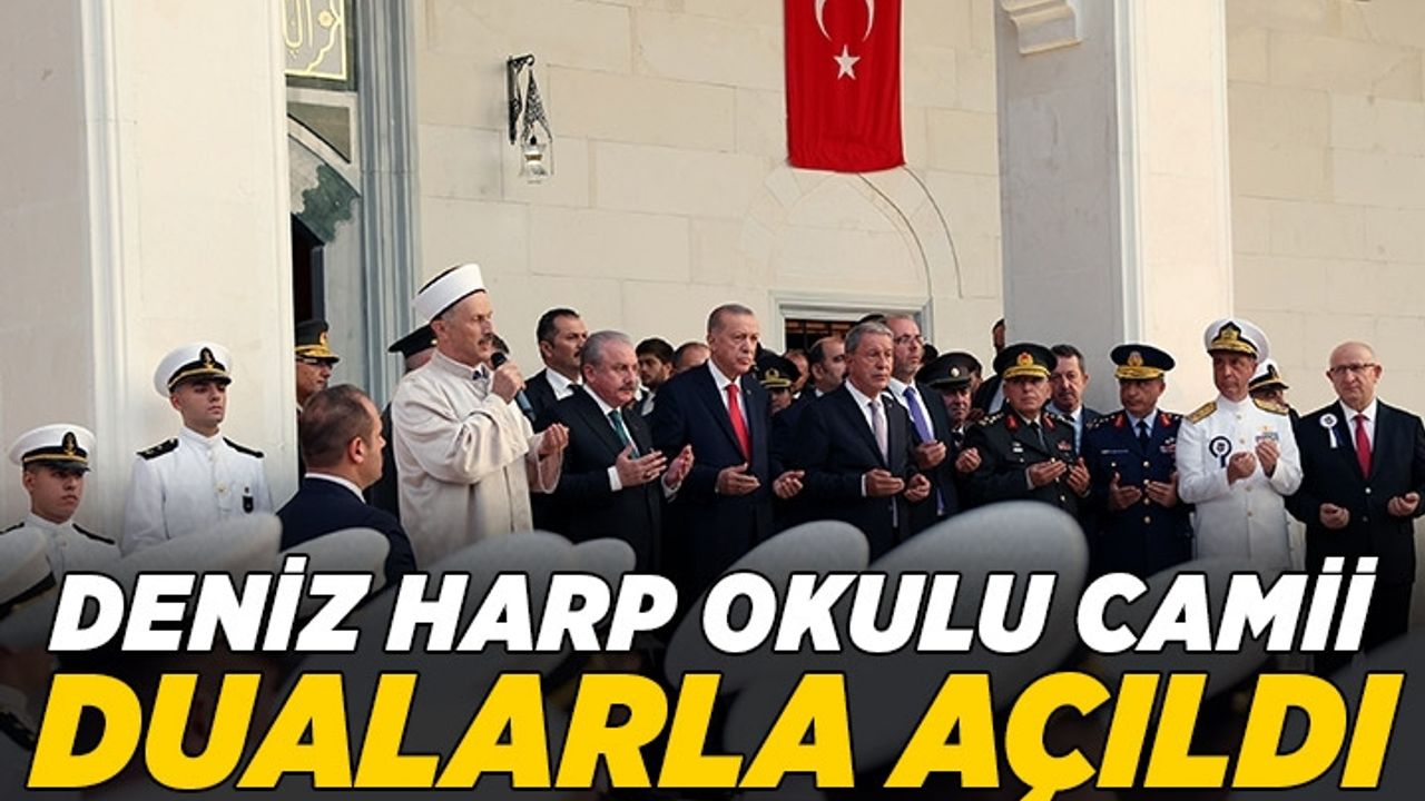 Cumhurbaşkanı Erdoğan, Deniz Harp Okulu Camii'nin açılışını yaptı