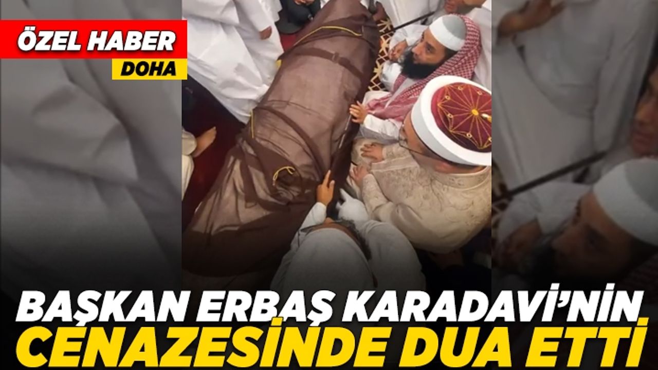 Diyanet İşleri Başkanı Erbaş, Kardavi'nin cenazesinde dua etti