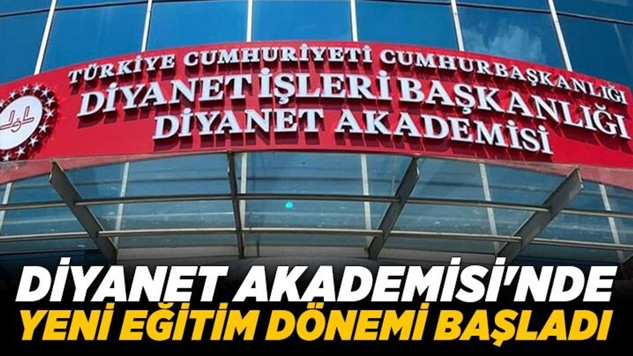 Diyanet Akademisi'nde yeni eğitim dönemi başladı