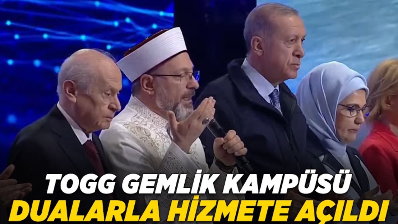 Togg Gemlik Kampüsü dualarla hizmete açıldı