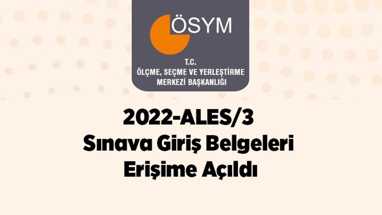 ALES/3 sınav giriş belgeleri erişime açıldı