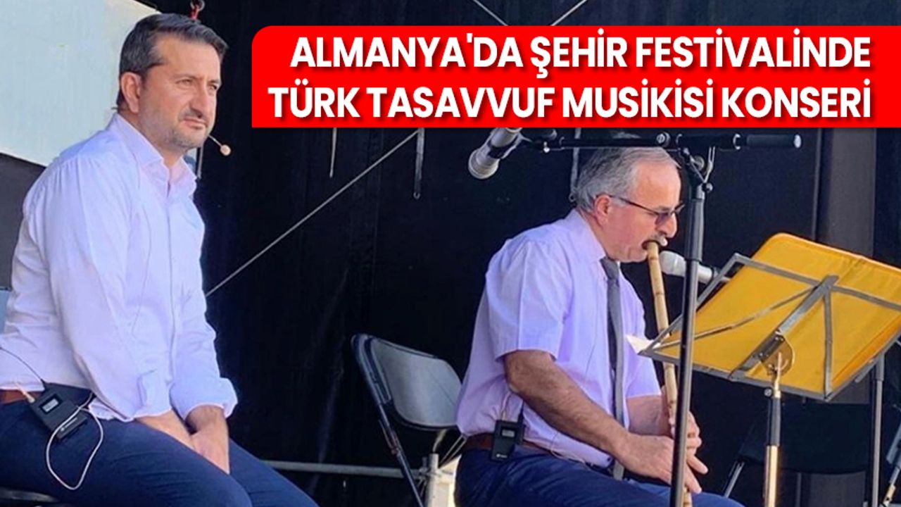 Almanya'da şehir festivalinde Türk tasavvuf musikisi konseri