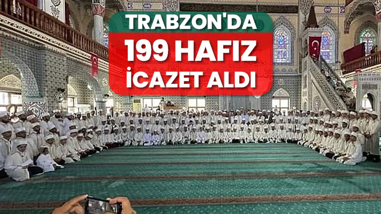 Trabzon'da 199 hafız icazet aldı