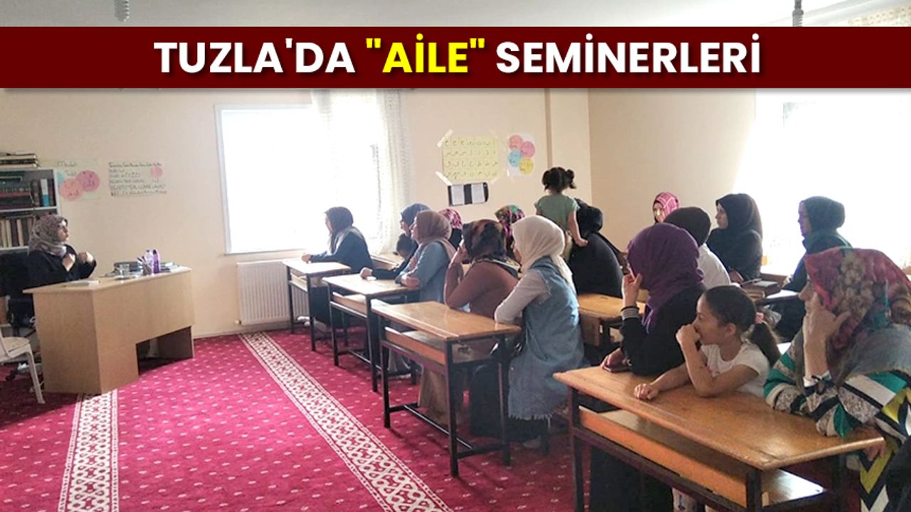 Tuzla'da "aile" seminerleri