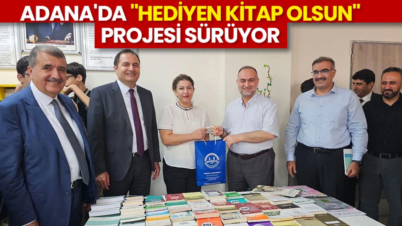 Adana'da "Hediyen Kitap Olsun" projesi sürüyor