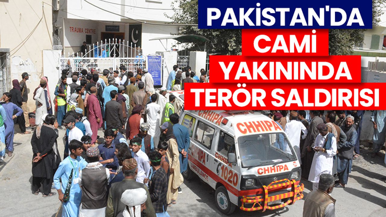 Pakistan'daki cami yakınında terör saldırısı