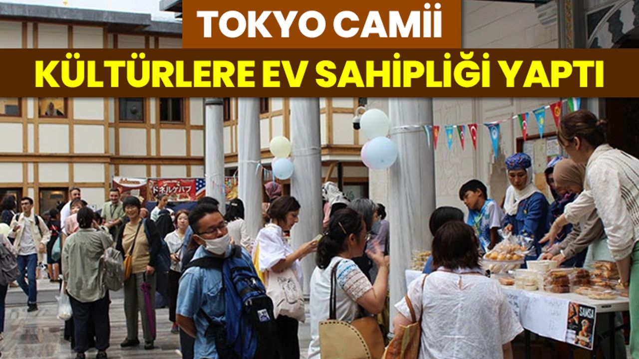 Tokyo Camii kültürlere ev sahipliği yaptı