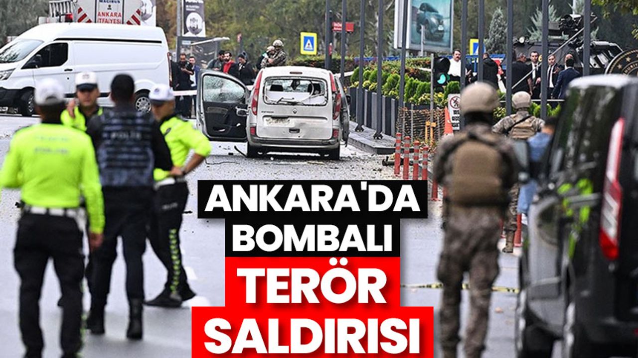 Ankara'da bombalı terör saldırısı