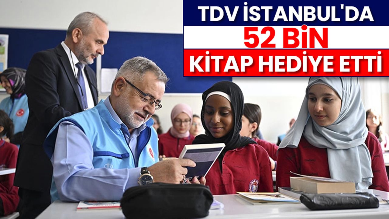 TDV, İstanbul'da 52 bin kitap hediye etti