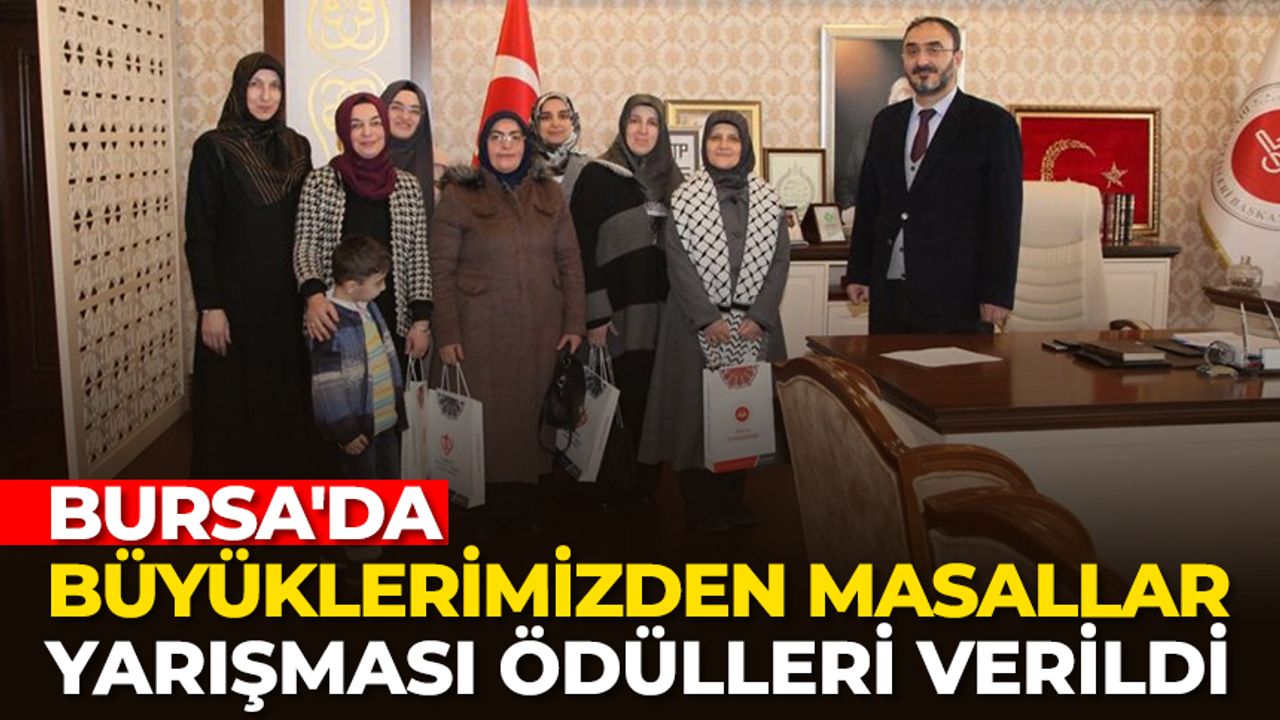 Bursa'da "Büyüklerimizden Masallar Yarışması" ödülleri verildi