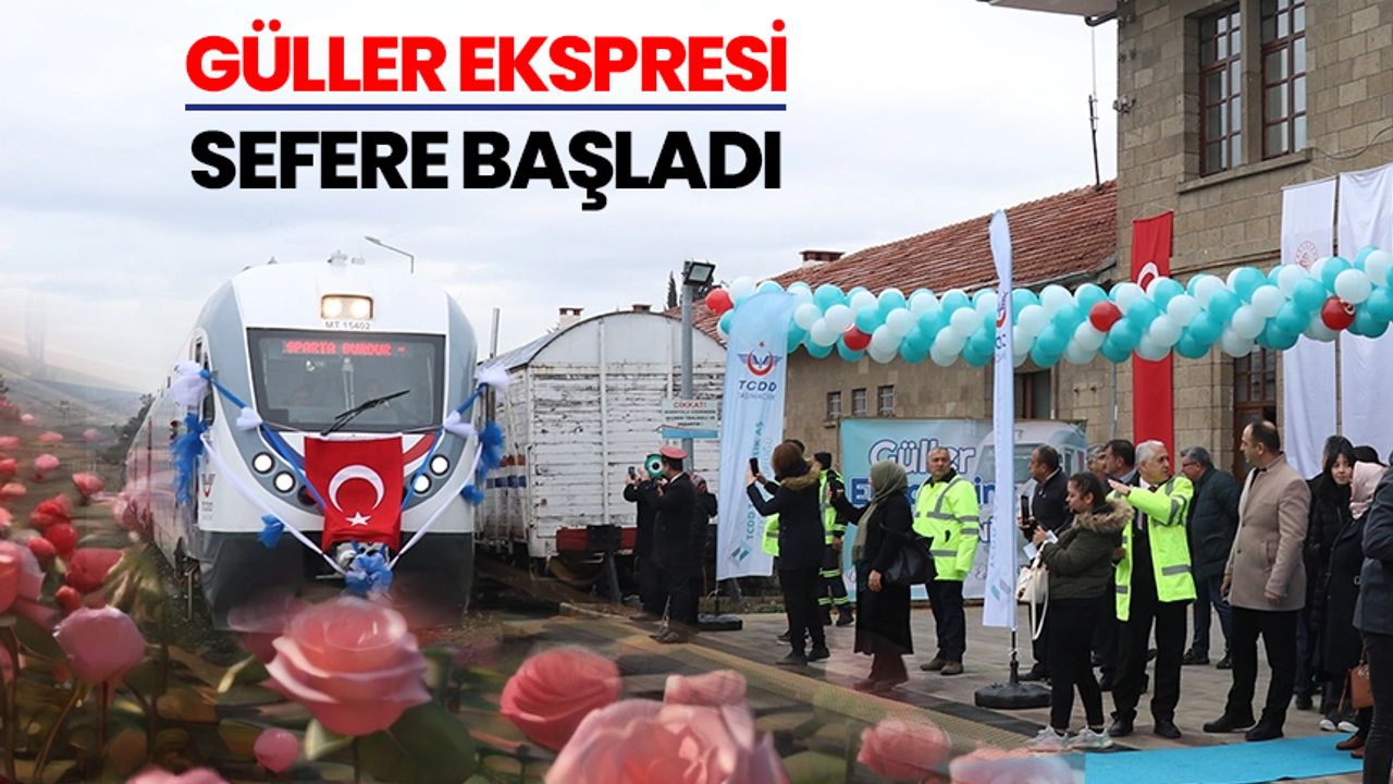 Burdur'da 15 yıllık aranın ardından tren seferleri "Güller Ekspresi"yle başladı
