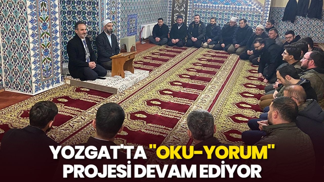 Yozgat'ta "Oku-Yorum" projesi devam ediyor
