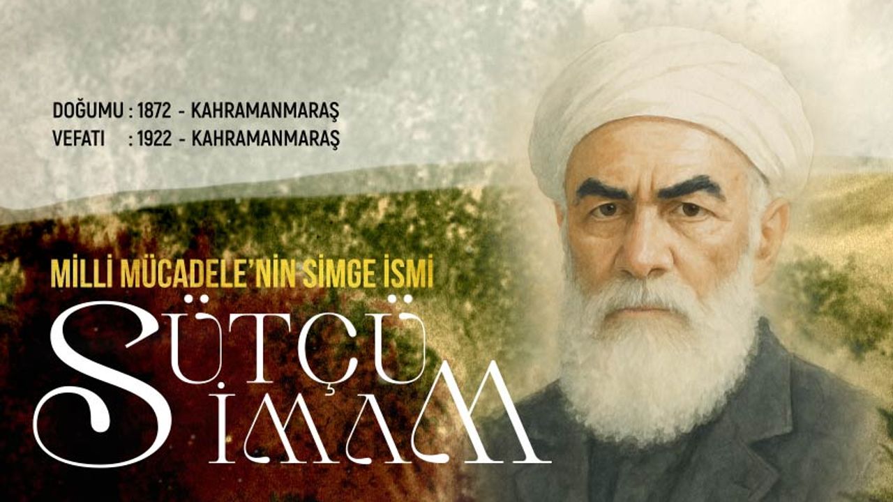 Milli Mücadelenin Simge İsmi: Sütçü İmam