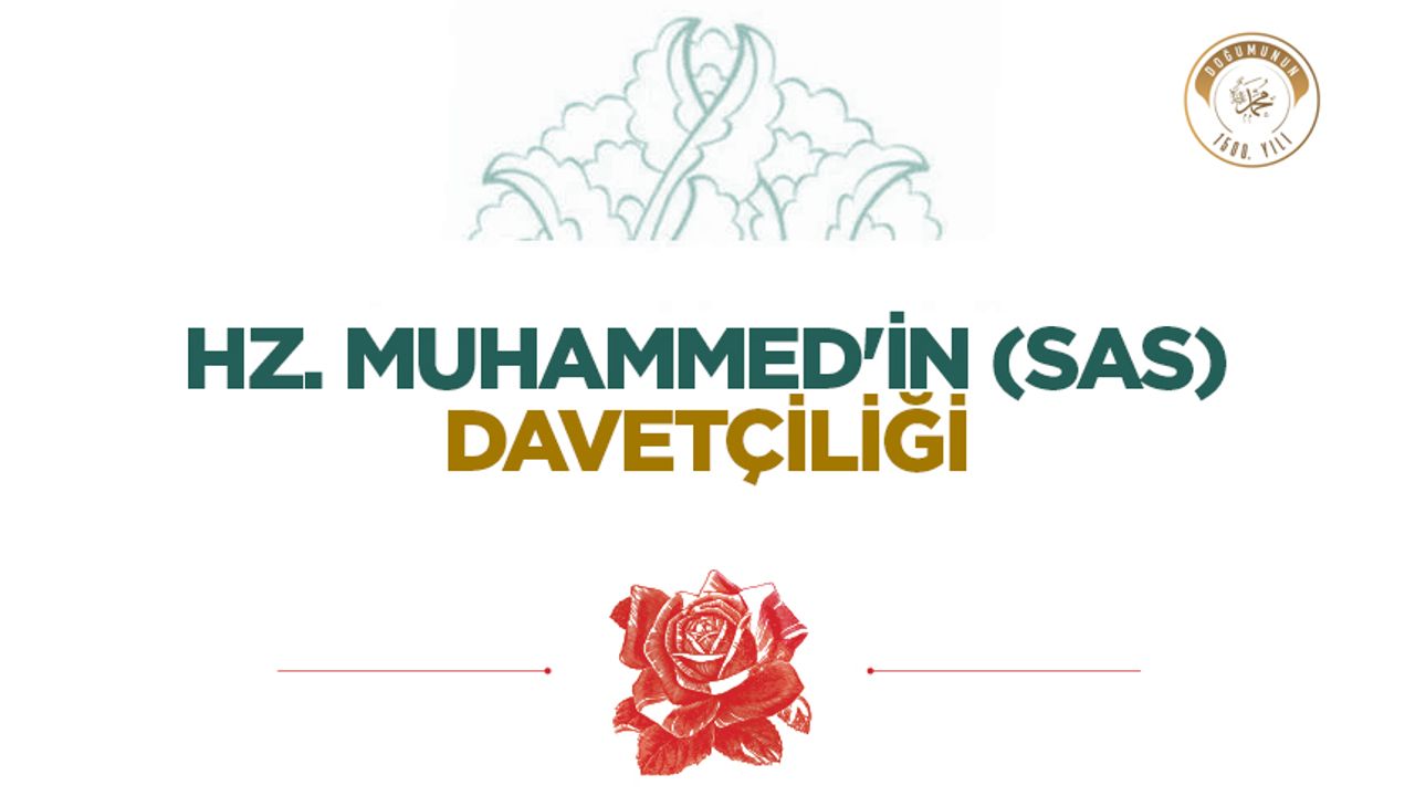 Hz. Muhammed’in (sas) Davetçiliği