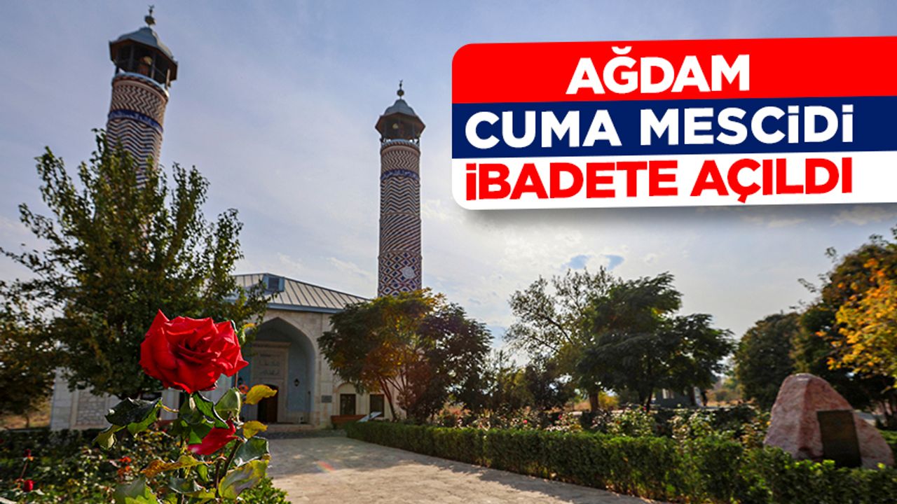 Ağdam Cuma Mescidi onarımının ardından yeniden ibadete açıldı