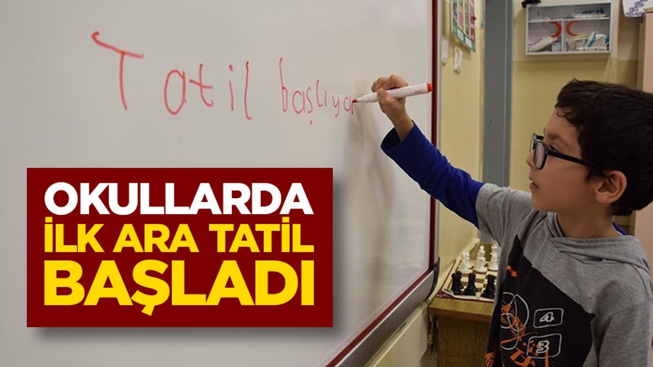 Okullarda ilk ara tatil başladı