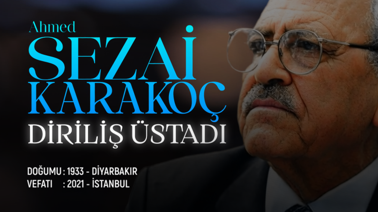 Diriliş Üstadı: Ahmed Sezai Karakoç