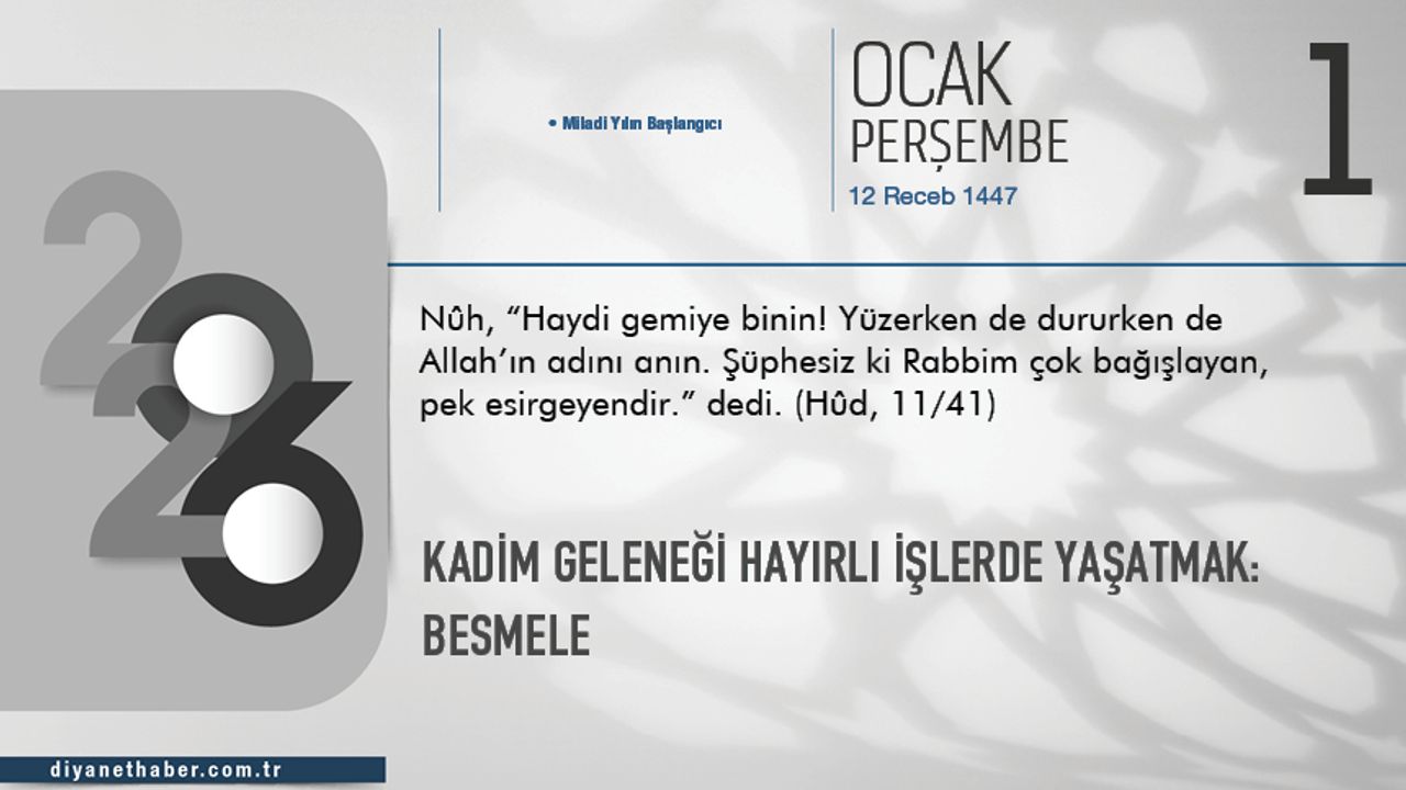 Kadim Geleneği Hayırlı İşlerde Yaşatmak: Besmele