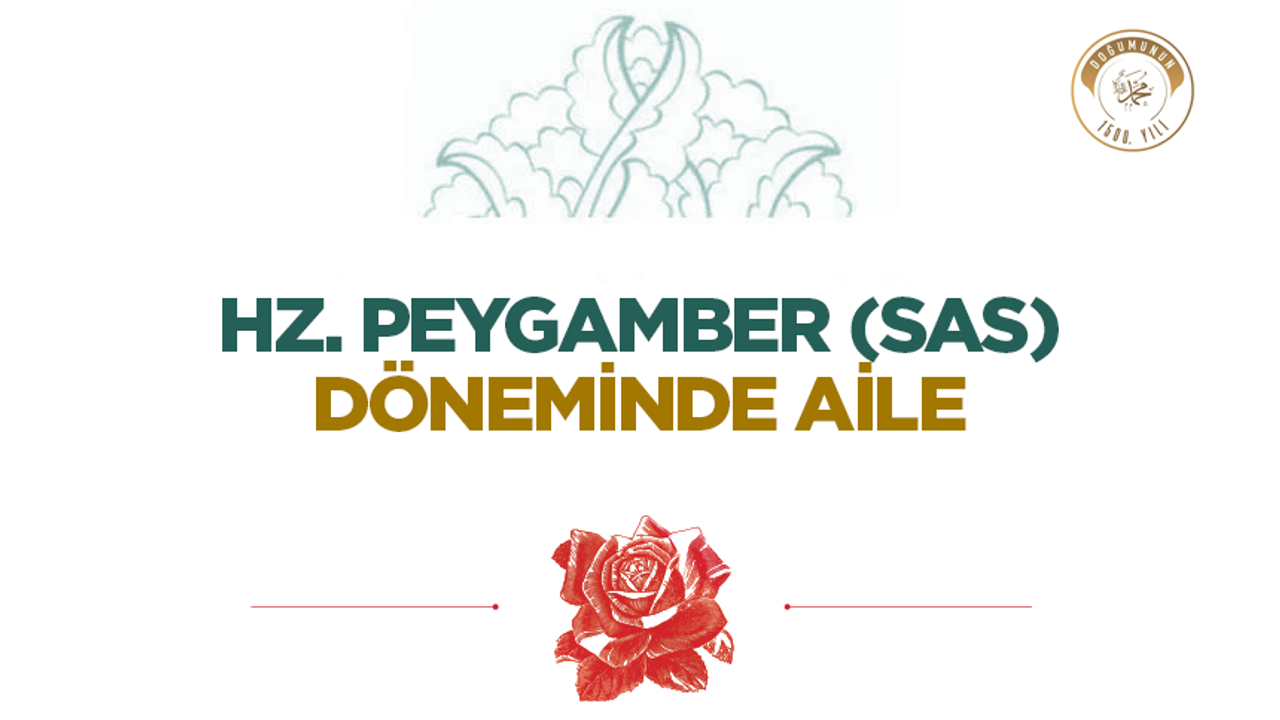 Hz. Peygamber (sas) Döneminde Aile