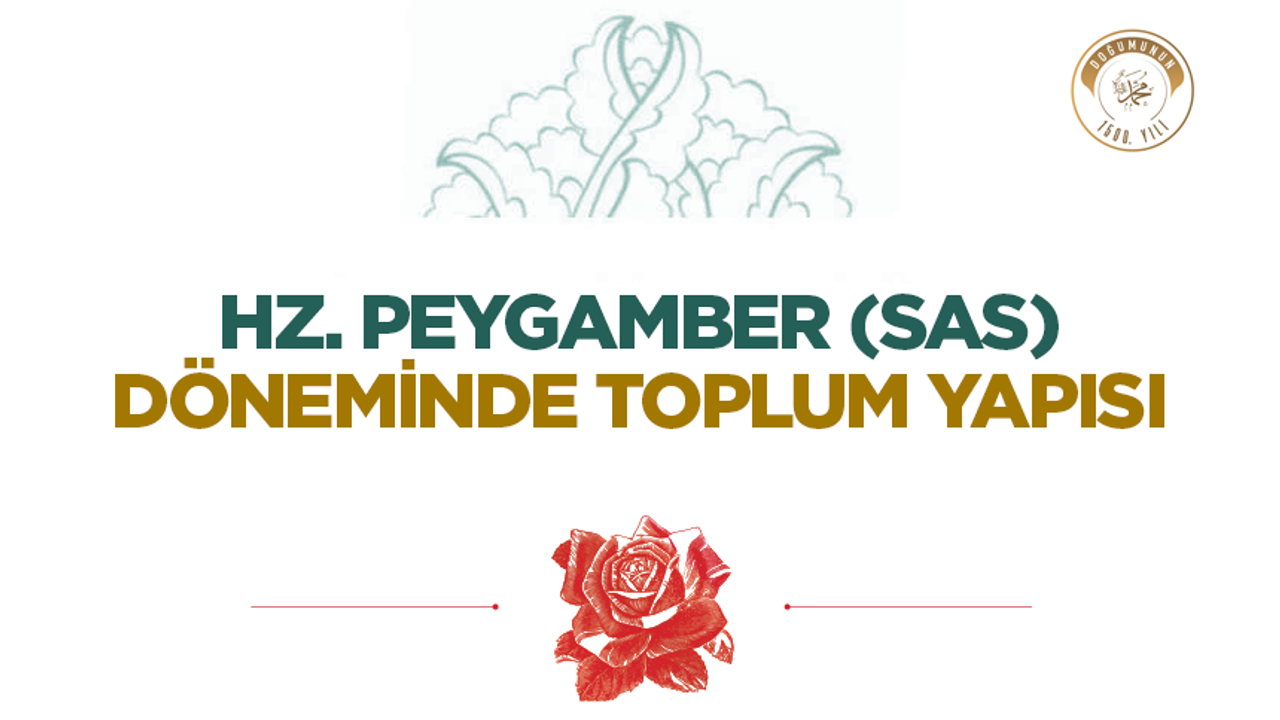 Hz. Peygamber (sas) Döneminde Toplum Yapısı