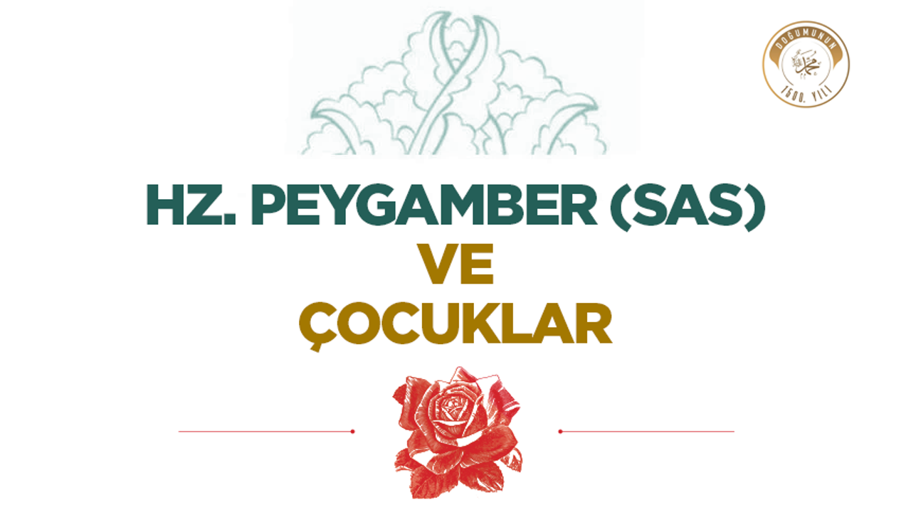 Hz. Peygamber (sas) ve Çocuklar