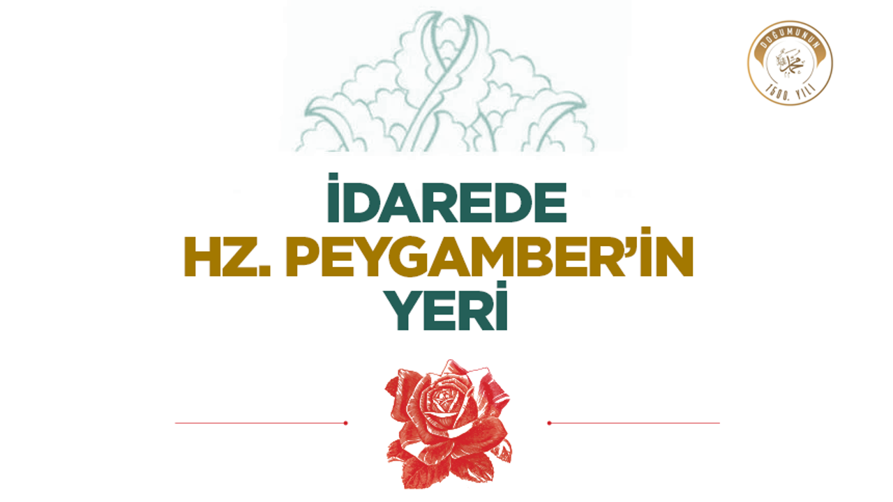 İdarede Hz. Peygamber’in Yeri