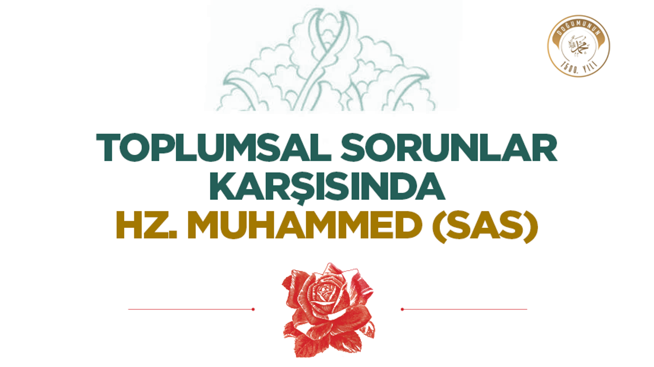 Toplumsal Sorunlar Karşısında Hz. Muhammed (sas)