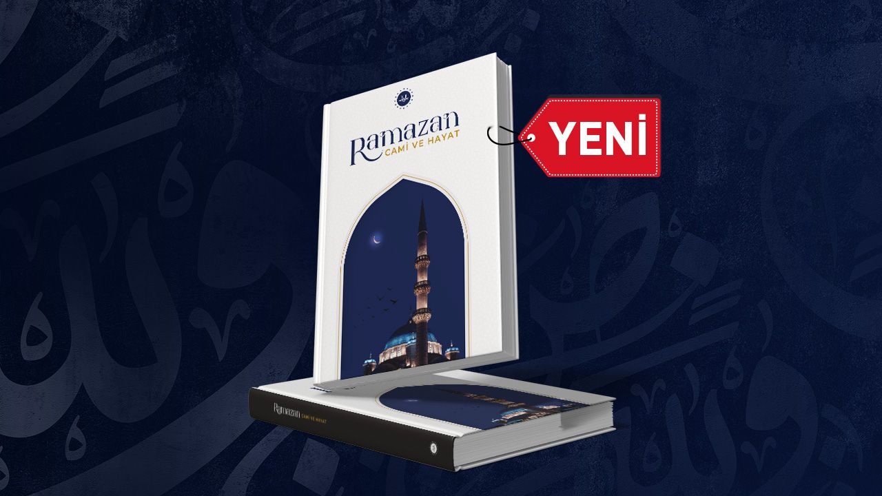Ramazan, Cami ve Hayat temalı kitap çıktı