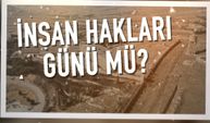 Dünya İnsan Hakları Günü Mü?