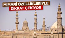 Kahire’deki El-Ezher Camii mimari özellikleriyle dikkat çekiyor