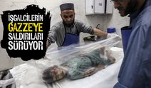 İşgalcilerin Gazze'ye yönelik saldırıları sürüyor