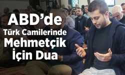 ABD'de Türk camilerinde Mehmetçik için dua