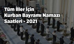 Kurban Bayramı namaz saatleri - 2021