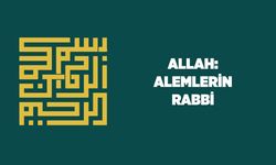 Allah: Alemlerin Rabbi