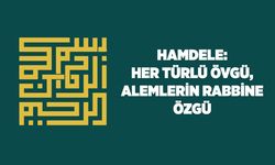 Hamdele: Her türlü övgü, Alemlerin Rabbine özgü