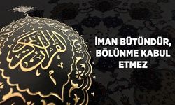 İman Bütündür, Bölünme Kabul Etmez