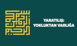 Yaratılış: Yokluktan varlığa