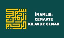 İmamlık: Cemaate Kılavuz Olmak