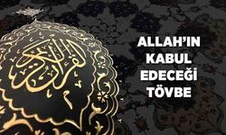 Allah'ın Kabul Edeceği Tövbe