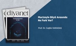 Mucizeyle Büyü Arasında Ne Fark Var?