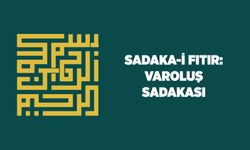 Sadaka-i Fıtır: Varoluş Sadakası